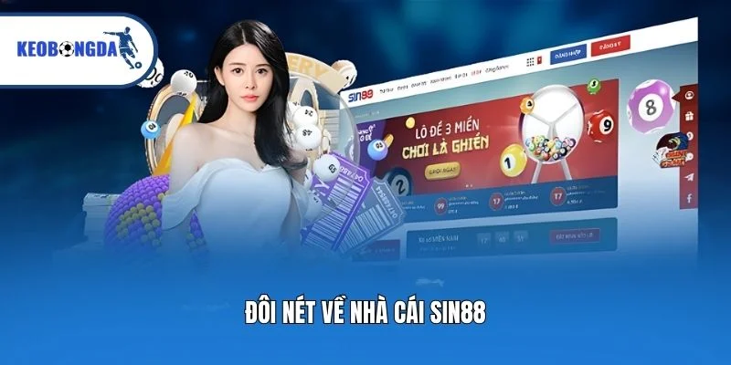 Đôi nét về nhà cái Sin88