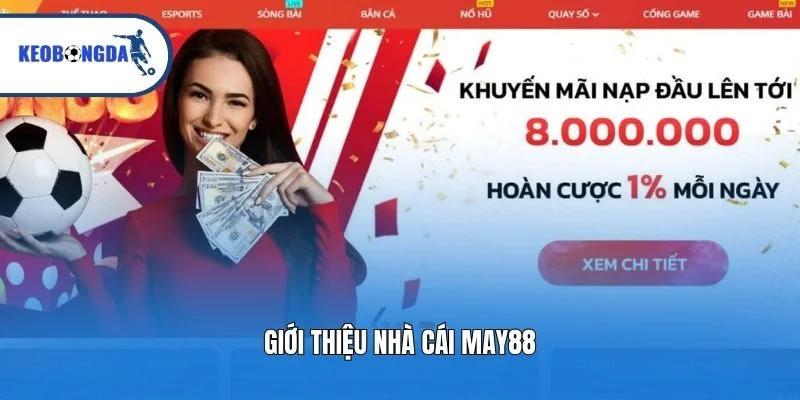 Giới thiệu nhà cái May88