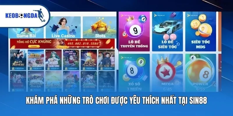 Khám phá những trò chơi được yêu thích nhất tại Sin88