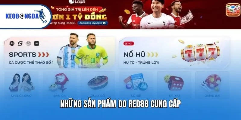 Những sản phẩm do RED88 cung cấp