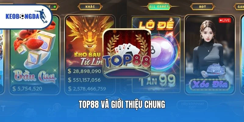 Top88 và giới thiệu chung